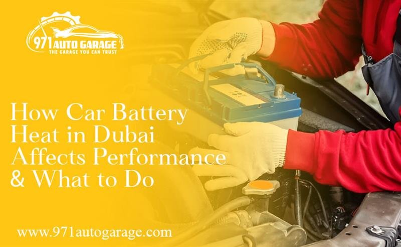 Car Battery Heat in Dubai
