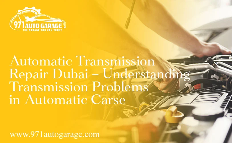 Automatic Transmission Repair Dubai