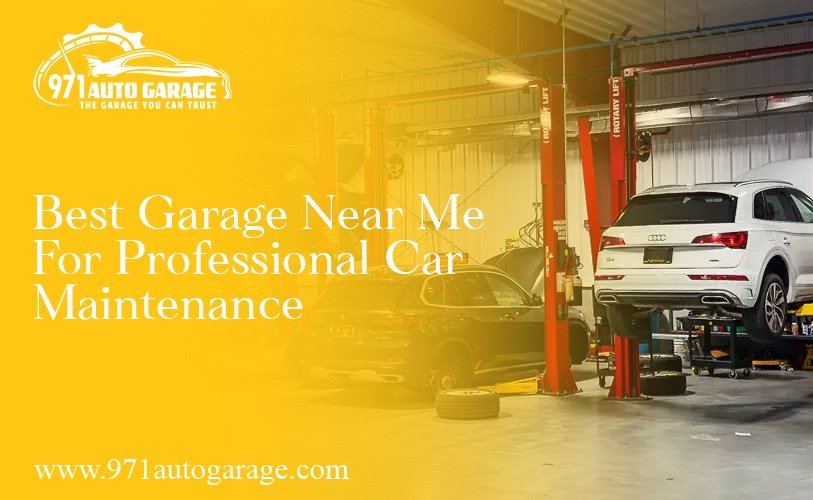 Best Garage Near Me for Professional Car Maintenance