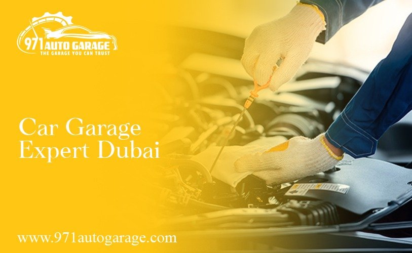Car Garage Expert Dubai Your Ultimate Guide to Trusted Auto Care